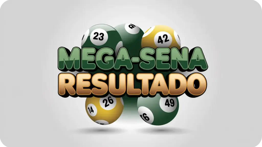 Resultado da Mega Sena de Hoje