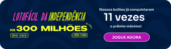 Saiba o que é a Lotofácil da Independência e por que esse concurso é diferente 2 banner lfi 26 2